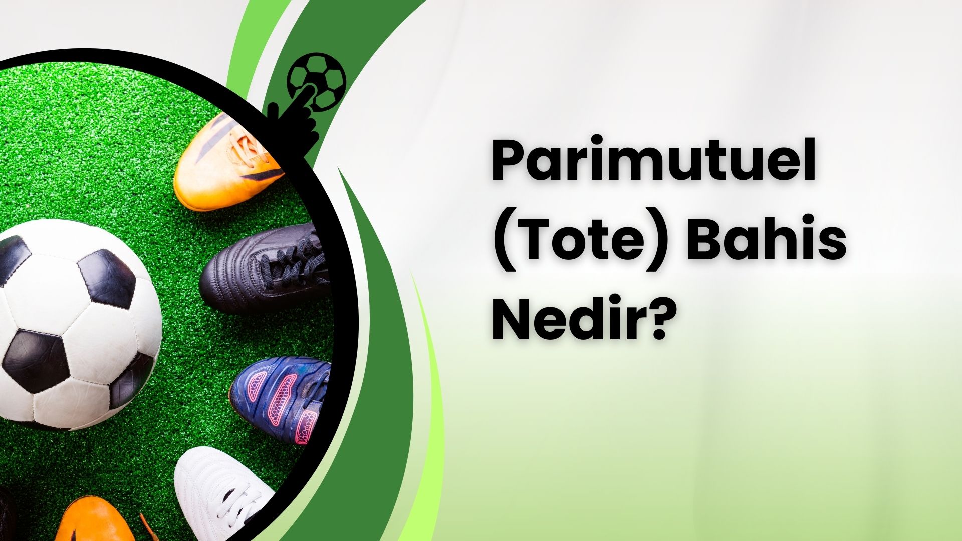 Parimutuel (Tote) Bahis Nedir